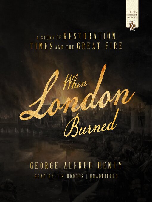 Title details for When London Burned by George Alfred Henty - Available